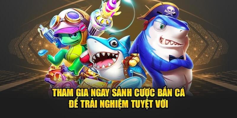 Tựa game bắn cá lôi cuốn mà tân thủ nên một lần trải nghiệm tại sảnh